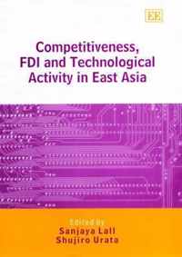 Competitiveness, FDI and Technological Activity in East Asia