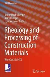 Rheology and Processing of Construction Materials: Rheocon2 & Scc9