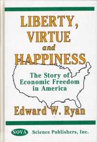 Liberty, Virtue & Happiness