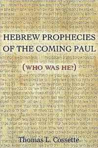 Hebrew prophecies of the coming of Paul