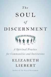 The Soul of Discernment