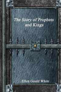 The Story of Prophets and Kings