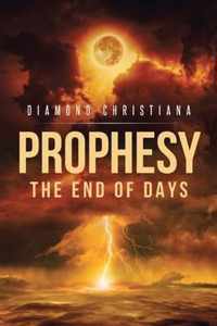 Prophesy the End of Days