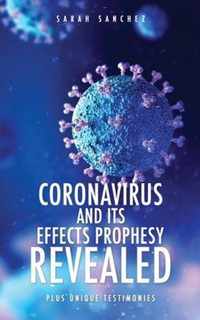 Coronavirus and Its Effects Prophesy Revealed