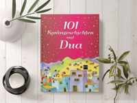 101 Korangeschichten und Dua