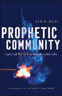 Prophetic Community God's Call for All to Minister in His Gifts