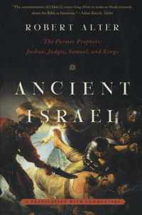 Ancient Israel: The Former Prophets: Joshua, Judges, Samuel, and Kings