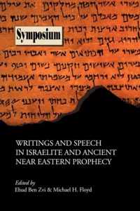 Writings and Speech in Israelite and Ancient Near Eastern Prophecy