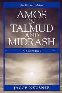 Amos in Talmud and Midrash