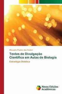 Textos de Divulgacao Cientifica em Aulas de Biologia