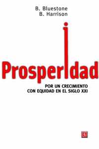 Prosperidad. Por Un Crecimiento Con Equidad En El Siglo Xxi