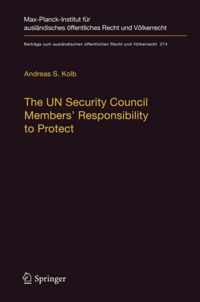 The UN Security Council Members Responsibility to Protect