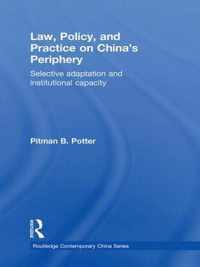 Law, Policy, and Practice on China's Periphery