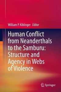 Human Conflict from Neanderthals to the Samburu
