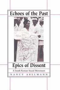 Echoes of the Past, Epics of Dissent