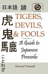 Tigers, Devils, and Fools