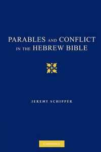 Parables and Conflict in the Hebrew Bible