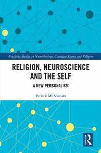 Religion, Neuroscience and the Self