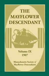 The Mayflower Descendant, Volume 9, 1907