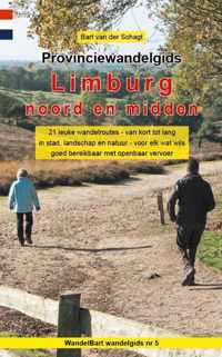 Provinciewandelgidsen 5 -   Provinciewandelgids Limburg noord en midden