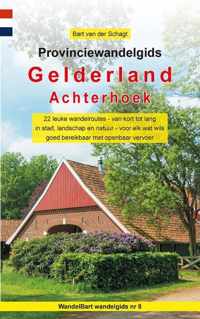 Provinciewandelgidsen 8 -   Provinciewandelgids Gelderland / Achterhoek