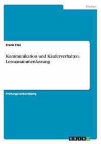 Kommunikation und Kauferverhalten. Lernzusammenfassung