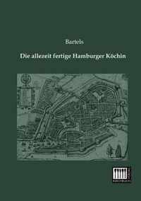 Die Allezeit Fertige Hamburger Kochin