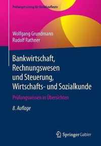 Bankwirtschaft, Rechnungswesen Und Steuerung, Wirtschafts- Und Sozialkunde