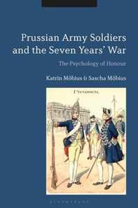 Prussian Army Soldiers and the Seven Years' War