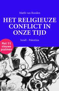 Het religieuze conflict in onze tijd - Matth van Rooden - Hardcover (9789464431353)