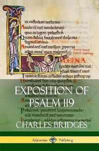 Exposition of Psalm 119 (Hardcover)