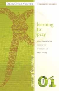 Praying the Psalms Volume One: Learning to Pray