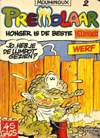 Premolaar 2: Honger is de beste flous