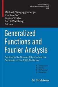 Generalized Functions and Fourier Analysis