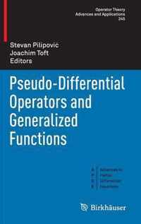 Pseudo Differential Operators and Generalized Functions