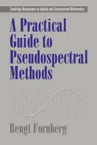 A Practical Guide to Pseudospectral Methods
