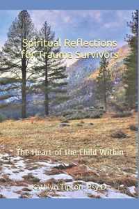 Spiritual Reflections for Trauma Survivors