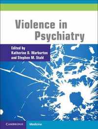 Violence in Psychiatry