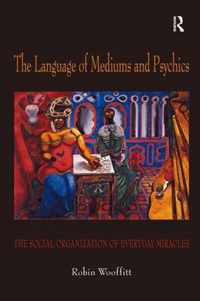 The Language of Mediums and Psychics