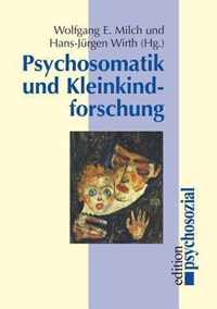 Psychosomatik und Kleinkindforschung