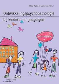 Ontwikkelingspsychopathologie bij kinderen en jeugdigen