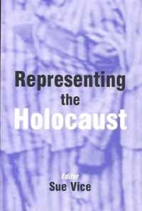 Representing the Holocaust: Essays in Honour of Bryan Burns