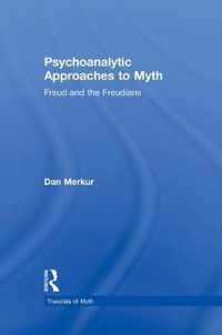 Psychoanalytic Approaches to Myth