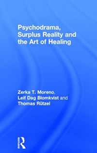 Psychodrama, Surplus Reality and the Art of Healing