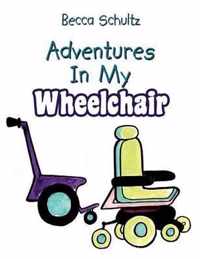 Adventures In My Wheelchair