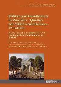 Militär und Gesellschaft in Preußen - Quellen zur Militärsozialisation 1713-1806