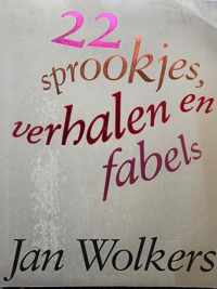 22 sprookjes, verhalen en fabels