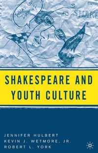 Shakespeare And Youth Culture