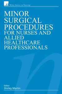 Minor Surgical Procedures for Nurses and Allied Healthcare Professional