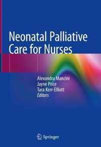 Neonatal Palliative Care for Nurses